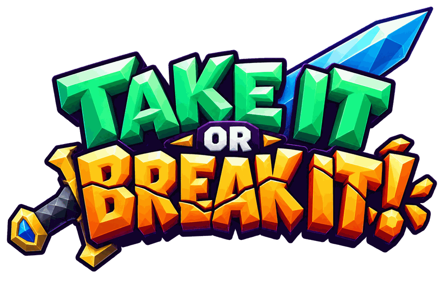 The Take It or Break It! logo